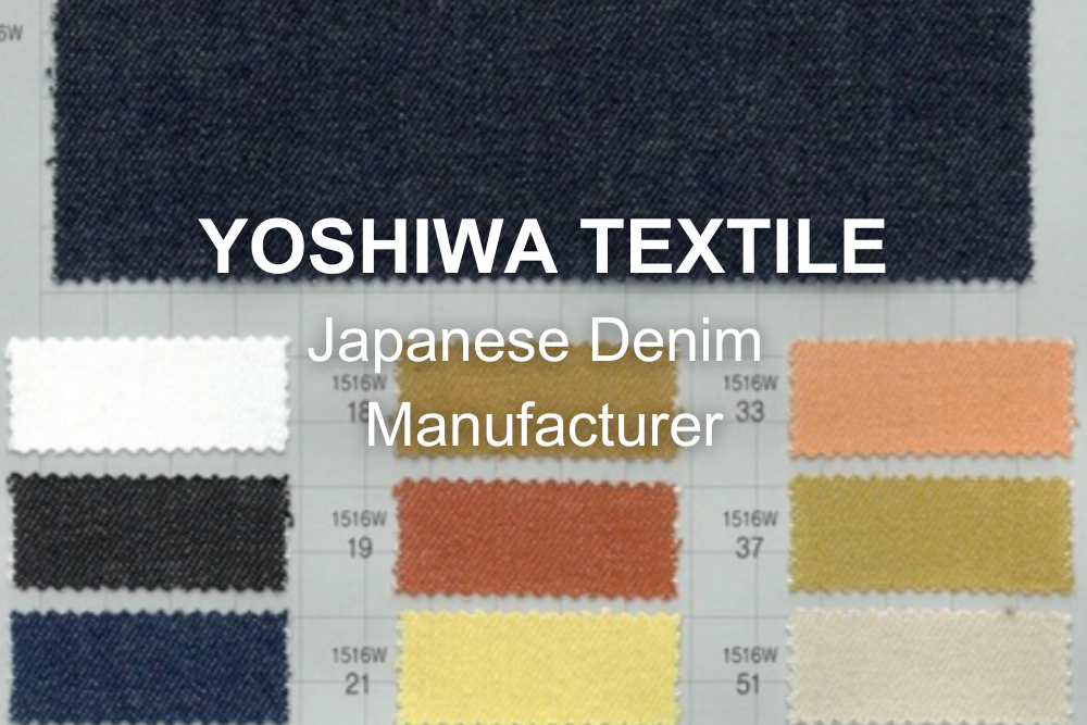 Japanese Denim  Manufacturer, Yoshiwa Textiles