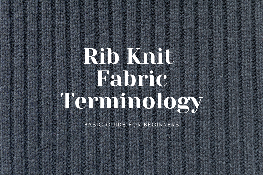 Knit Fabric Terminology